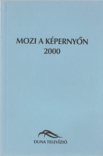 Mozi a képernyőn 2000