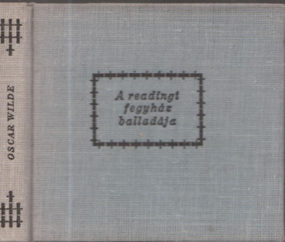 Oscar Wilde, Tóth Árpád (ford.) - A readingi fegyház balladája (törpekönyv)