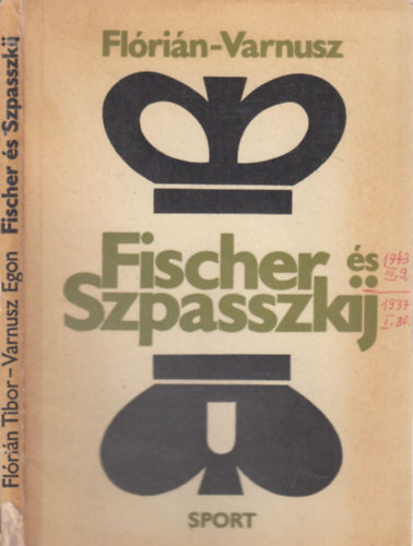 Flrin-Varnusz - Fischer s Szpasszkij