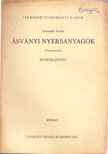 Grasselly Gyula - svnyi nyersanyagok (svnytan II.)