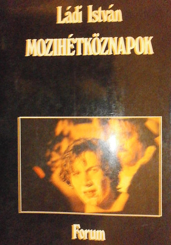 L�di Istv�n - Mozih�tk�znapok