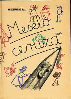 Korcsmros Pl - Mesl ceruza