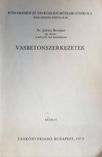 Dr. Juh�sz Bertalan - Vasbetonszerkezetek