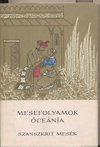 Európa Könyvkiadó - Mesefolyamok óceánja (szanszkrit mesék)