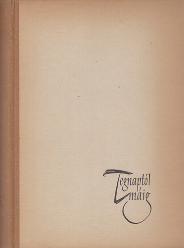 B�ka L�szl� - Tegnapt�l m�ig