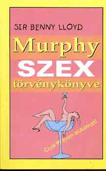 Benny Sir Lloyd - Murphy szex trvnyknyve
