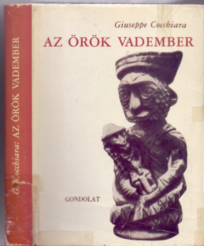 Giuseppe Cocchiara, Fordt:  Lszl Jnos - Az rk vadember - A primitv vilg jelenlte s hatsa a modern kultrra (40 oldal mellklettel)