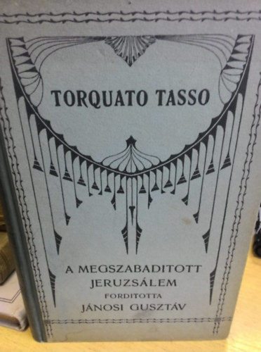 Tasso, Torquato - A megszabadtott Jeruzslem II.