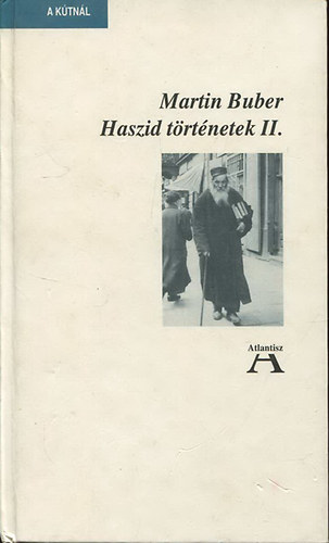 Martin Buber - Haszid történetek II.