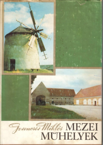 Gerencsr Mikls - Mezei mhelyek
