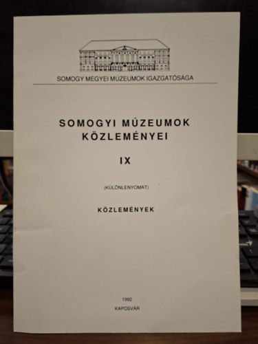 Witt L�szl�n�, Szapu Magda, Kir�ly Istv�n Szabolcs - Somogyi M�zeumok K�zlem�nyei IX (K�l�nlenyomat) K�zlem�nyek: Fejezetek Porrogszentkir�ly n�prajz�b�l, Egy�d �rp�d �s Somogy n�pk�lt�szete, Mayer-f�le motor a sz�zad elej�r�l,