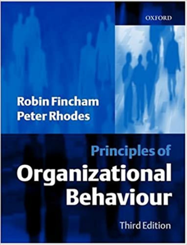 Robin Fincham, Peter S. Rhodes - Principles of Organizational Behaviour