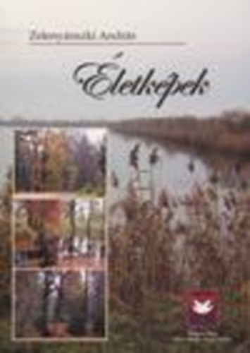 Zelenyánszki András - Életképek