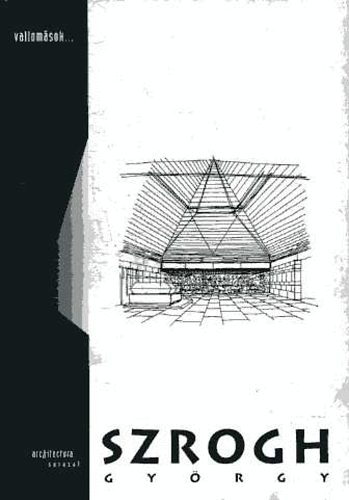 Plinks Gyrgy - Szrogh Gyrgy (Architectura- Vallomsok)