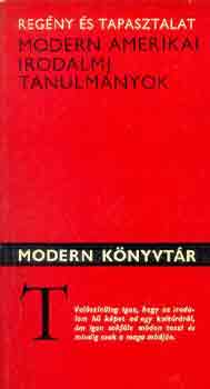 Reg�ny �s tapasztalat (modern amerikai irodalmi tanulm�nyok)