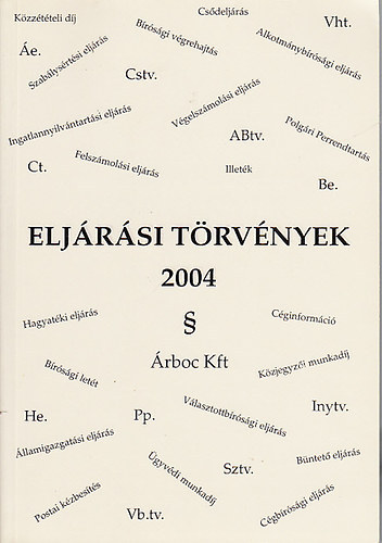 dr. Bíró-dr. Nagy - Eljárási törvények 2004