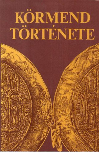 Szab� L�szl� szerk. - K�rmend t�rt�nete