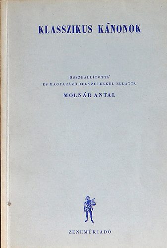 Moln�r Antal - Klasszikus k�nonok