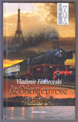 Vladimir Fédorovski - Az Orient expressz regénye