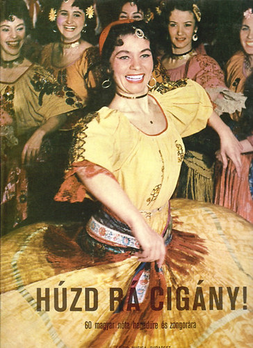 Magyary Imre - Húzd rá cigány! (60 magyar nóta hegedűre és zongorára)