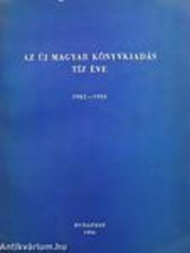 Az j magyar knyvkiads tz ve 1945-1955