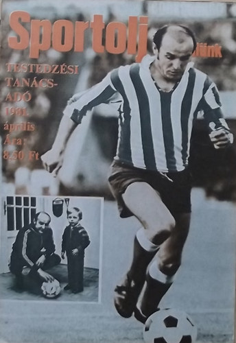 Toldy Ferenc (szerk.) - Sportolj velnk - Testedzsi tancsad folyirat 1981. prilis