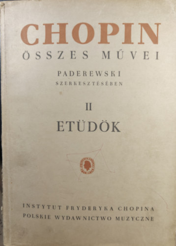 Fryderyk Chopin - Összes művei II. Etüdök