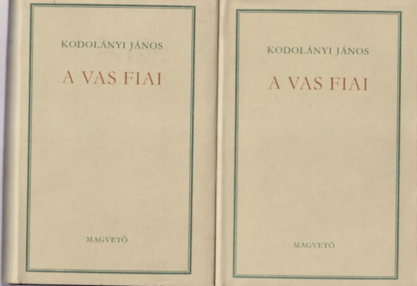 Kodolányi János - 3 db Kodolányi János regény: Boldog Margit + A vas fiai 1-2.