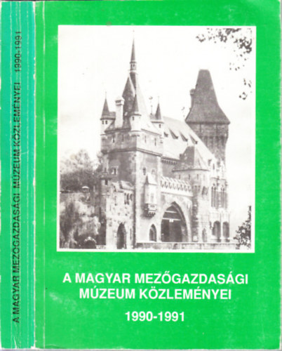Budapest - A Magyar Mezőgazdasági Múzeum közleményei 1990-1991
