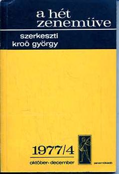 Króo György - A hét zeneműve: 1977/4 október-december