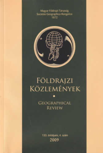 Földrajzi közlemények - Geogreaphical review 2009 - 133. évfolyam 4. szám