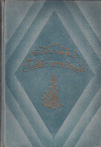 Darnay Klmn - Testrszerelmek