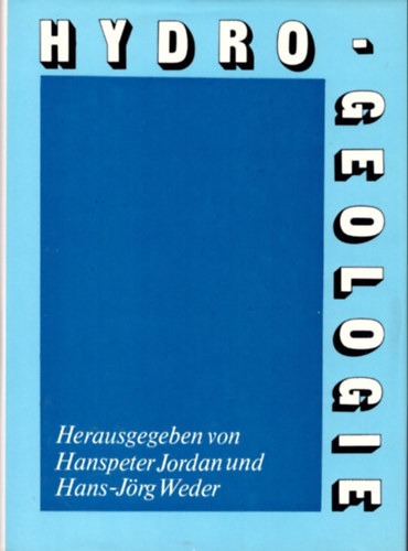 Hans-Jrg Weder, Hanspeter Jordan - Hydrogeologie