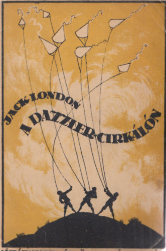 Jack London - A Dazzler-cirkln