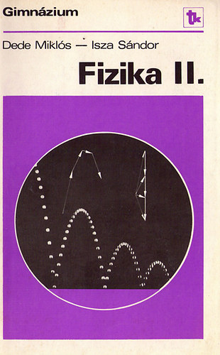 Dede Mikls-Isza Sndor - Fizika II.