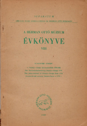 Kom�romi J�zsef - A Herman Ott� M�zeum �vknyve VIII. - k�l�nlenyomat- A Pataky-Gerga t�rsasszerz�d�s 1778-b�l.