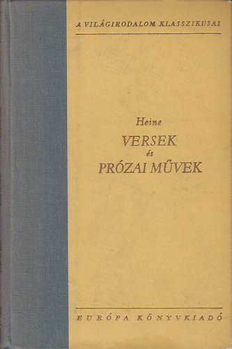 Heinrich Heine - Versek �s pr�zai m�vek I-II.