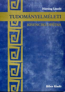 Hrsing Lszl - Tudomnyelmleti kisenciklopdia