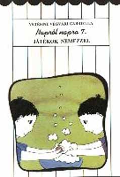 Vetésiné Végvári Gabriella - Napról napra 7.: Játékok nemezzel