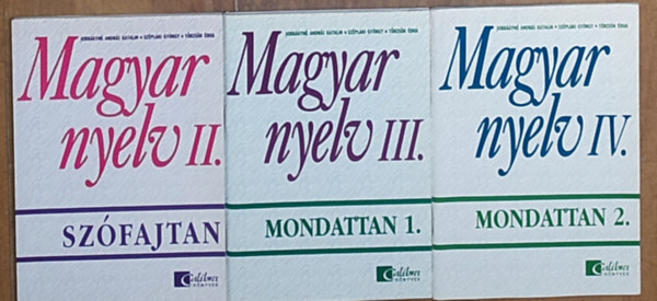 Jobbgyn Andrs Katalin, Szplaki Gy.,Trzsk . - Jobbgyn Andrs K., Szplaki Gy., Trzsk . - Magyar nyelv II.-Mondattan, Magyar nyelv III.-Mondattan 1., Magyar nyelv IV.-Mondattan 2.