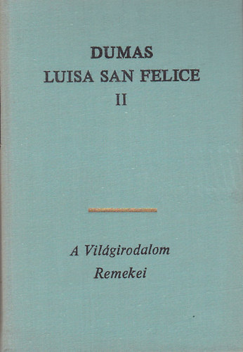 Alexandre Dumas - Luisa San Felice I-II.