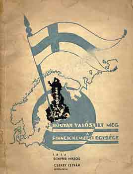 Dr. Schiffer Mikl�s - Hogyan val�sult meg a finnek nemzeti egys�ge