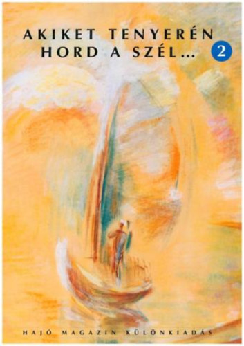 Szekeres L�szl� (szerk.) - Akiket tenyer�n hord a sz�l...2