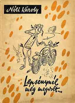 N�ti K�roly - Leps�nyn�l m�g megvolt