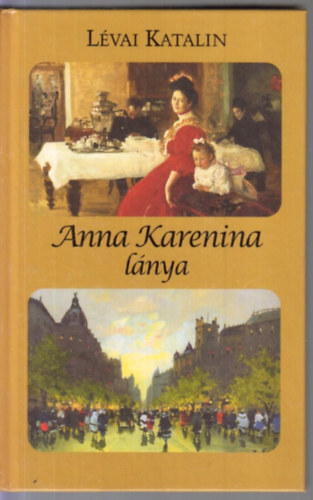 Lvai Katalin - Anna Karenina lnya