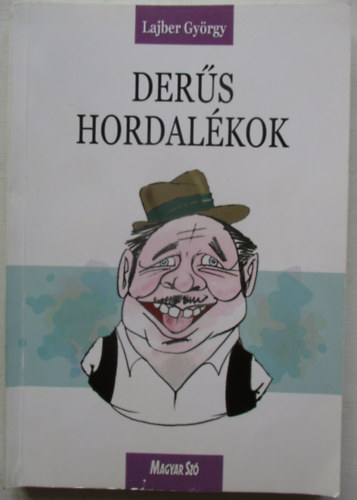 Lajber Gyrgy - Ders hordalkok
