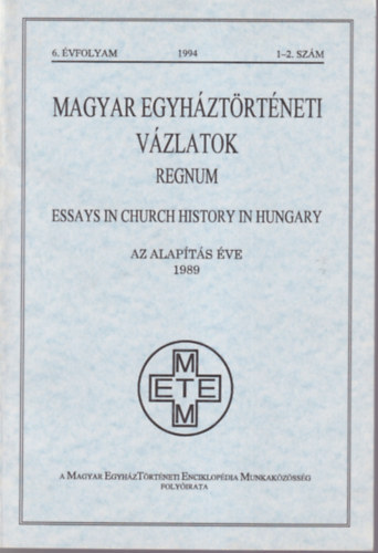 Magyar egyhztrtneti vzlatok 1994/1-2. szm