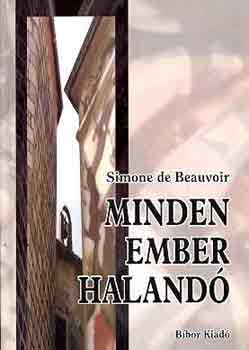 Simone de Beauvoir - Minden ember halandó