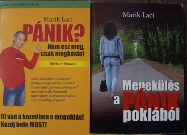 Marik Laci - Pnik? Nem esz meg, csak megkstol + Menekls a pnik poklbl