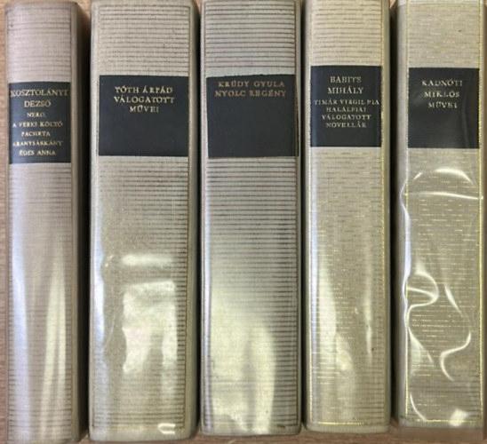 Kosztolányi Dezső, Tóth Árpád, Krúdy Gyula, Babits Mihály, Radnóti Miklós - 5 kötet a Magyar Remekírók sorozatból